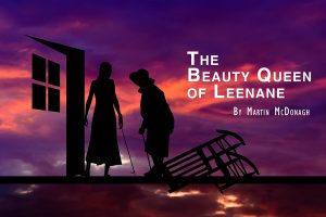 The Beauty Queen of Leenane