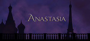 Scenic Projections for Anastasia